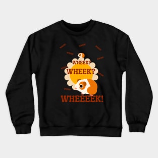 Wheek Wheek Wheek Wheek Crewneck Sweatshirt